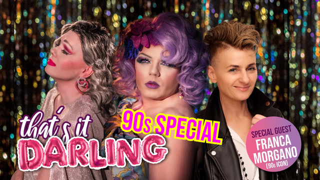 That’s it, DARLING! Oktober-Ausgabe – 90s Special mit Special Guest Franca Morgano